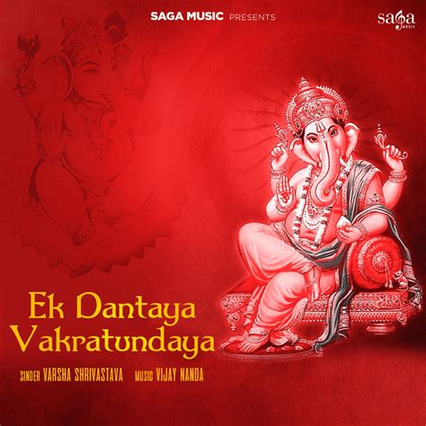 ‎Ek Dantaya Vakratundaya - Single av Varsha Shrivastava på Apple Music