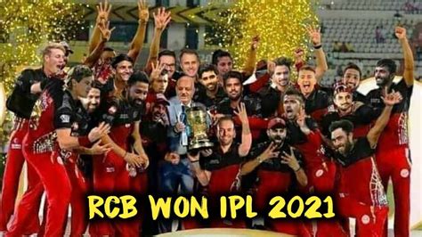 RCB Won IPL 2021 Maiden Title in Final with Delhi Captials | RCB Champions IPL 2021 Season 14 ...