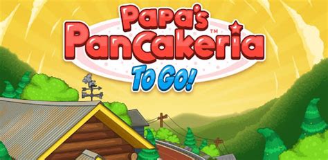 Papa's Pancakeria To Go! - Apps on Google Play