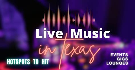 25 Live Music Venues You Should Not Pass Up In Texas In 2024: Expert's ...