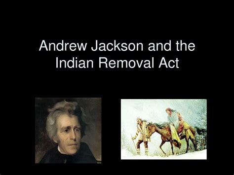 Andrew Jackson Indian Removal Quotes On. QuotesGram