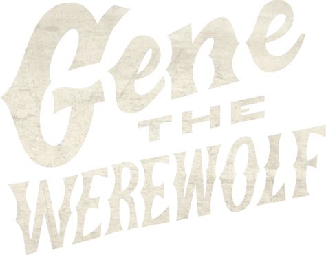 FIRST SHOW OF 2023 ANNOUNCED! — Gene The Werewolf