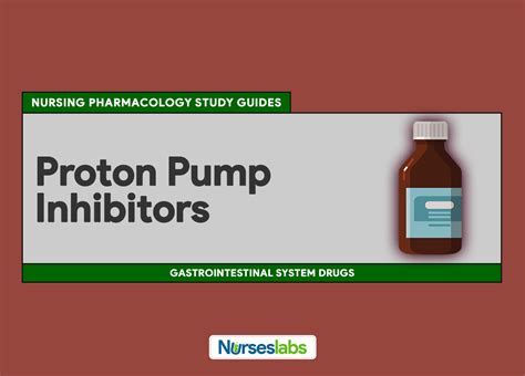 Proton Pump Inhibitors Nursing Pharmacology Study Guide - Nurseslabs