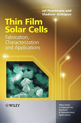 Thin Film Solar Cells: Fabrication, Characterization and Applications ...