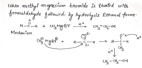 What happens when methyl magnesium bromide is treated with formaldehyde followed by hydrolysis ...