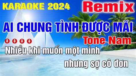 Karaoke | Ai chung tình được mãi remix - Đinh Tùng Huy | Tone Nam | Trung Hiếu Karaoke Chords ...