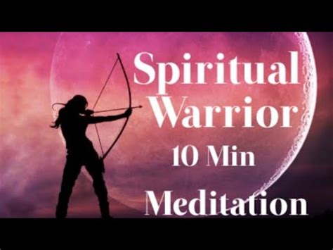 Spiritual Warrior 10 minute Meditation - YouTube