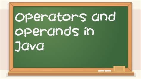 Java Operators and Operands – Free Coding Tutorials