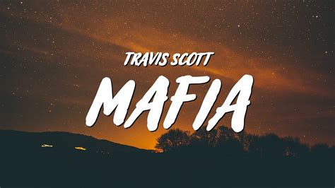 Travis Scott - MAFIA (Lyrics) - YouTube