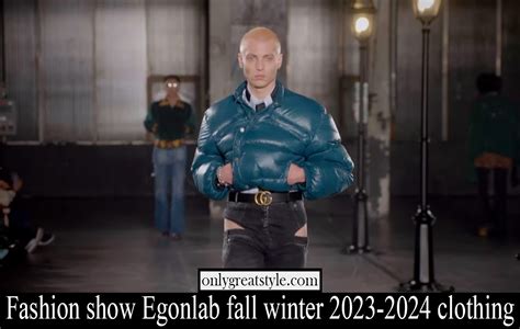 Fashion show Egonlab fall winter 2023 2024 clothing