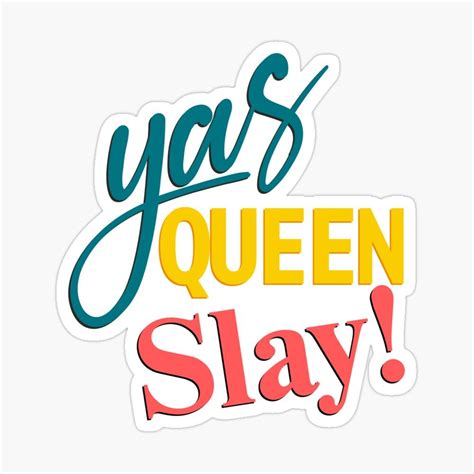 "Yas Queen Slay Cute Graphic Illustration" Sticker for Sale by Mulberry Fruits ⭐ ⭐ ⭐ ⭐ ⭐ ...