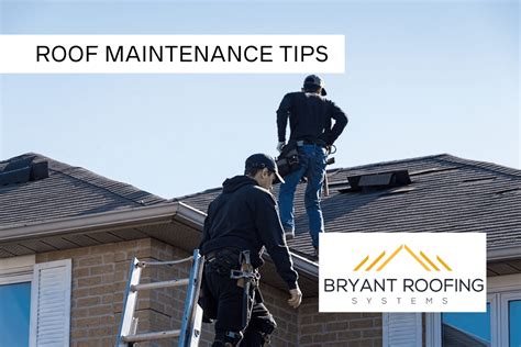 6 Actionable Roof Maintenance Tips - Bryant Roofing