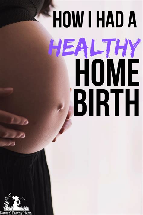 How to have a Successful Home Birth Natural Labor and Easy Delivery | Home birth, Natural birth ...