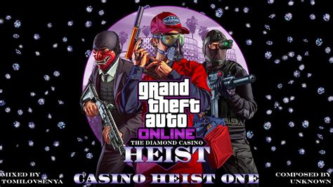 GTA Online: Diamond Casino Heist Original Score — Casino Heist One ...