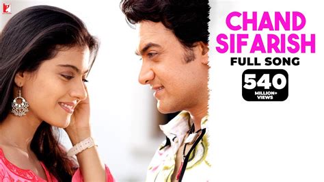 Chand Sifarish Full Song | Fanaa, Aamir Khan, Kajol, Shaan, Kailash ...