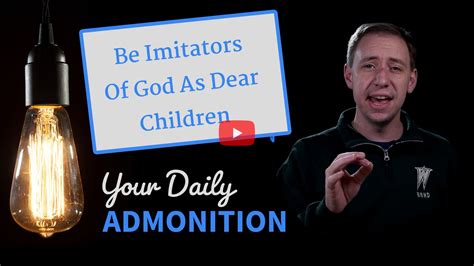 Be Imitators Of God As Dear Children – Admonition 291 | Paintsville ...