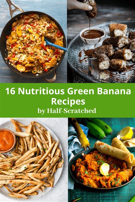 16 Nutritious Green Banana Recipes - Half-Scratched