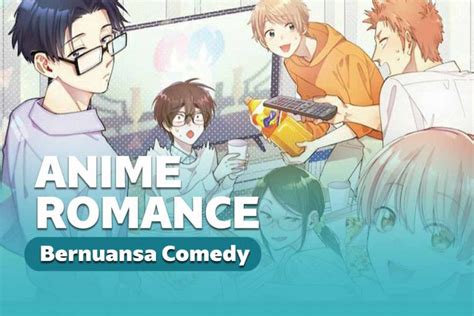 15 Anime Romance Comedy Terbaik 2021