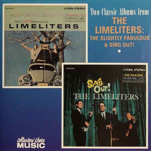 The Limeliters - Two Classic Albums From The Limeliters - The Slightly ...