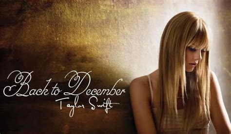 Taylor Swift 'Back To December': Who Is It About?