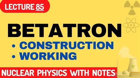 What is the principle of betatron? | Working of Betatron| Betatron Diagram - YouTube