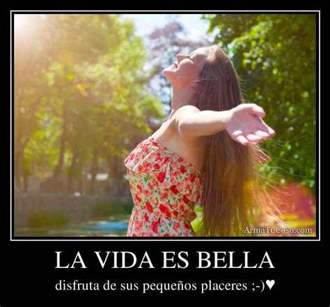 LA VIDA ES BELLA