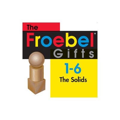 Froebel Gifts 1-6 manual – Red Hen Toys