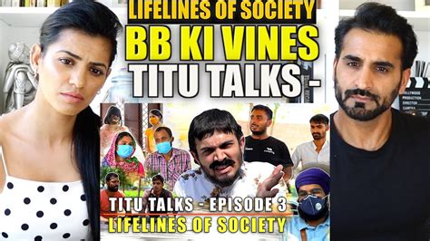 BB KI VINES - Titu Talks Episode 3 ft. Lifelines Of Society | REACTION!! - YouTube