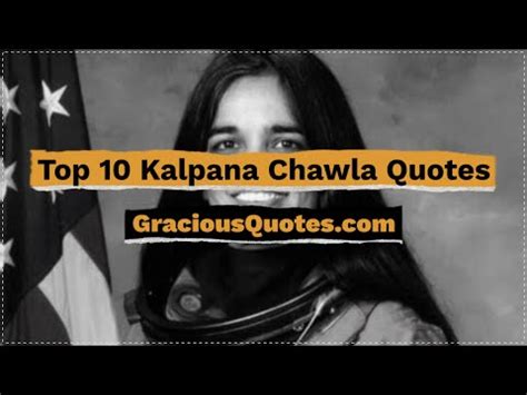 Top 16 NASA Kalpana Chawla Quotes (COLUMBIA)