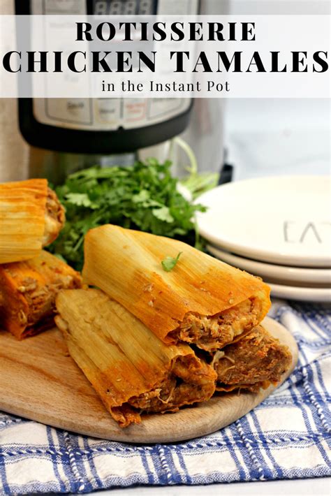 Rotisserie Chicken Tamales in the Instant Pot | The TipToe Fairy