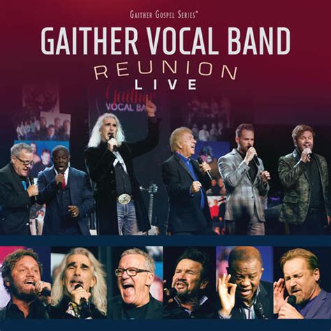 Gaither Vocal Band - Reunion Live | iHeart