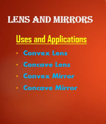 Uses of Convex Lens,Concave Lens,Convex Mirrors,Concave Mirrors - PSC GKLokam