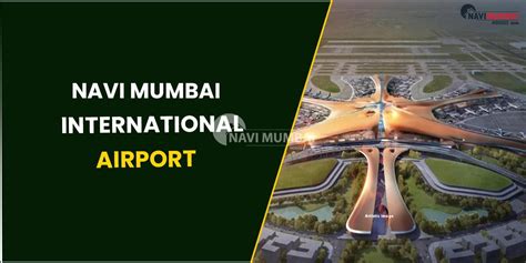 Navi Mumbai International Airport Everything You Need To Know About