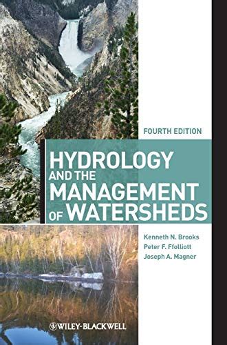 Hydrology and the Management of Watersheds - Brooks, Kenneth N ...