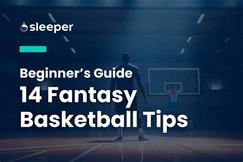 14 Tips to Dominate in Fantasy Basketball: Draft Strategies, Waiver ...