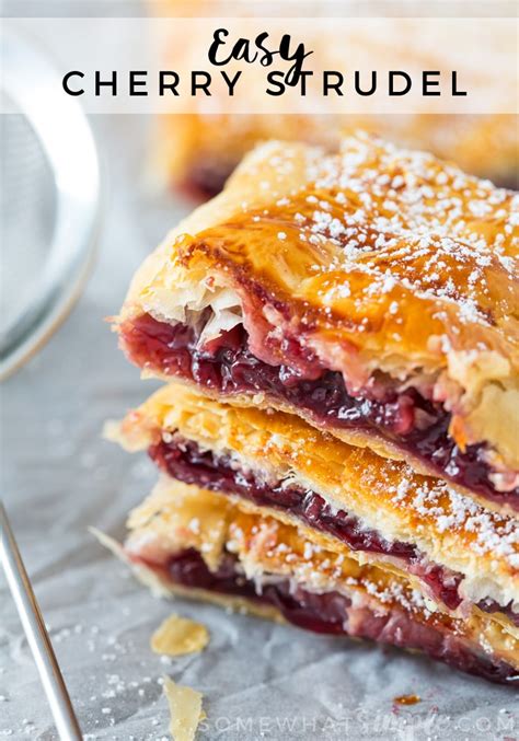 Easy Cherry Strudel Recipe (Flaky & Sweet) - Somewhat Simple