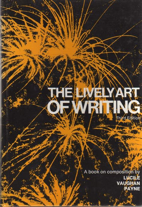 The Lively Art Of Writing: Payne: 9780205091614: Amazon.com: Books