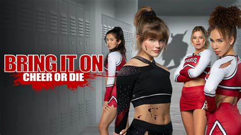 Bring It On: Cheer or Die - Syfy Movie - Where To Watch