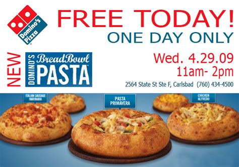 FREE pasta bowl: DOMINO'S in Cbad - Carlsbad Art and Culture at ...