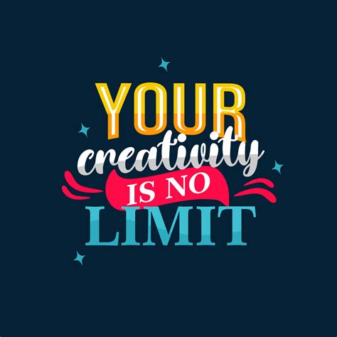 your creativity is no limit. Quote. Quotes design. Lettering poster. Inspirational and ...