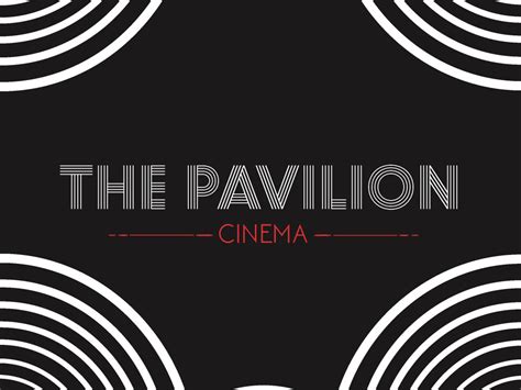 Pavilion Cinema | Indiegogo