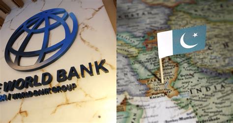 World Bank To Provide $787 Million To Pakistan For Development Projects!