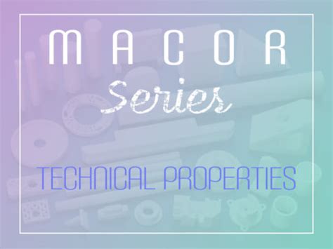 Macor Technical Properties