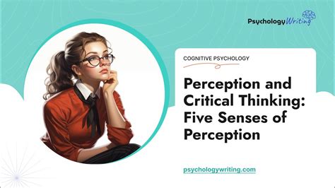 Perception and Critical Thinking: Five Senses of Perception - Essay ...