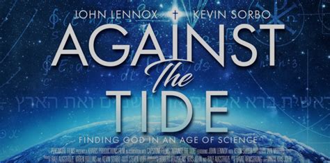 “AGAINST THE TIDE” DOCUMENTARY WITH JOHN LENNOX – IBCM Network