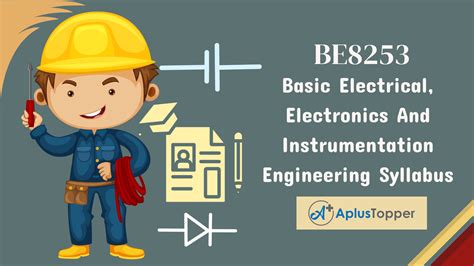 BE8253 – Basic Electrical, Electronics And Instrumentation Engineering Syllabus Regulation 2017 ...