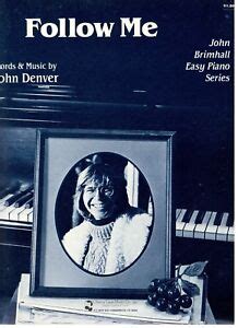 JOHN DENVER "FOLLOW ME" SHEET MUSIC-EASY PIANO-BRIMHALL-1971-BRAND NEW ON SALE!! | eBay