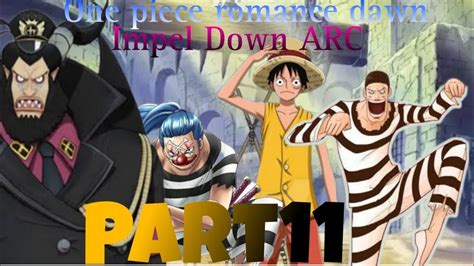 One piece gameplay Part11 Impel Down arc - YouTube