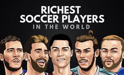 The 20 Richest Soccer Players in the World (2022) | Wealthy Gorilla