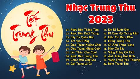 LK Nhạc Trung Thu Đặc Sắc Nhất 2023 - LK Rước Đèn Tháng Tám - YouTube